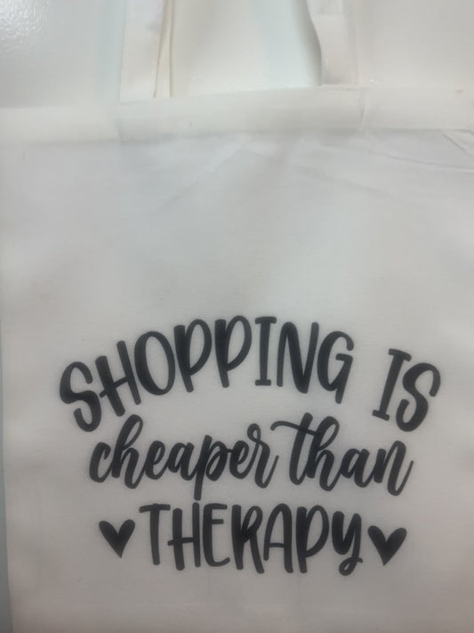 Fretmade Tote Bag “Shopping Is Cheaper Than Therapy”